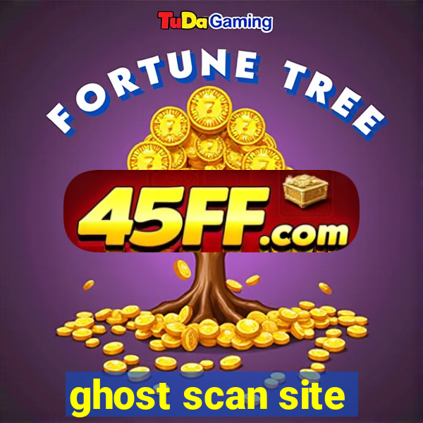 ghost scan site